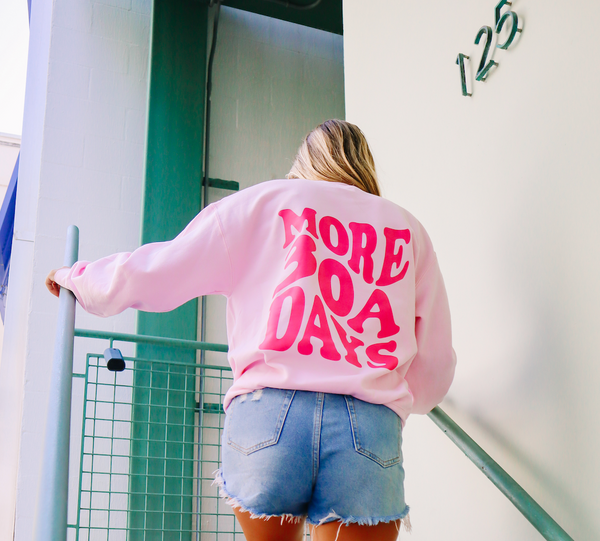 More 30A Days Sweatshirt - Pink