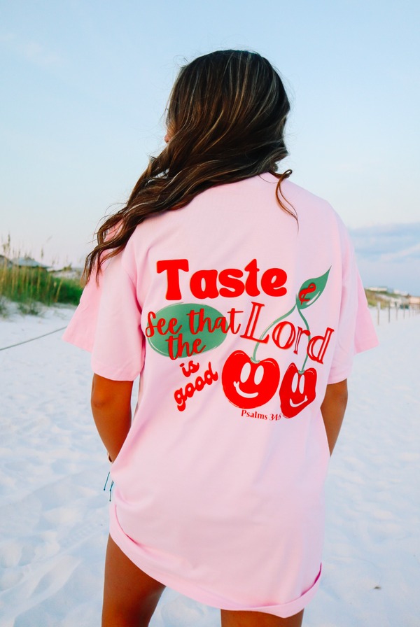 Taste And See That The Lord Is Good Tee