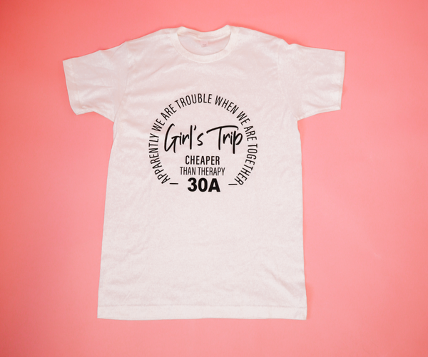 30A Girls Trip Cheaper Than Therapy Tee - Natural