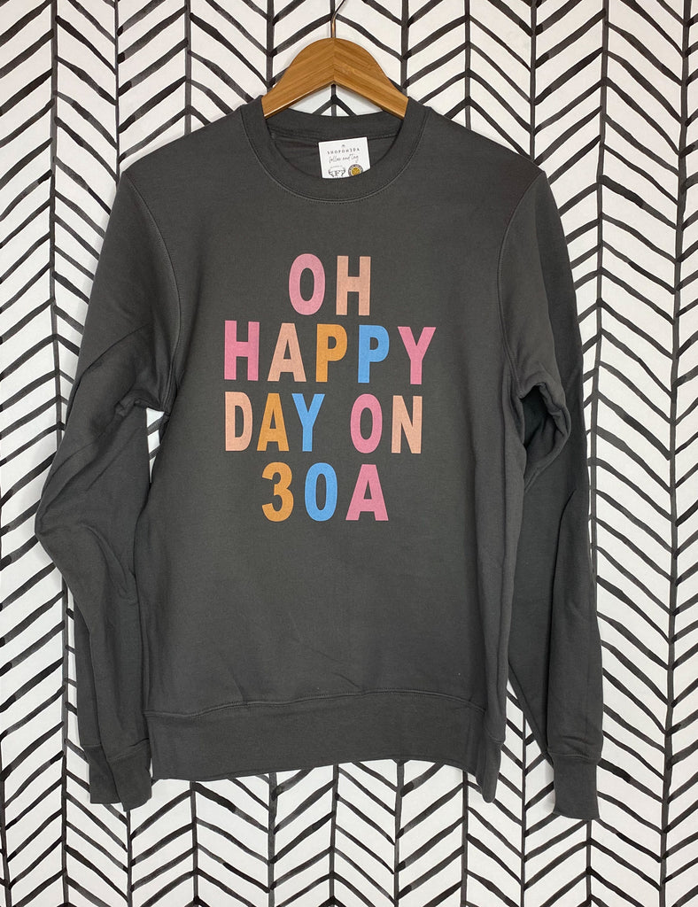 Oh Happy Day Sweatshirt